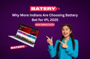 Why More Indians Are Choosing Battery Bet for IPL 2025