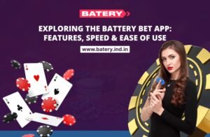 Exploring the Battery Bet App: Features, Speed & Ease of Use