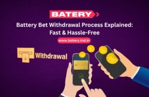Battery Bet Withdrawal Process Explained: Fast & Hassle-Free